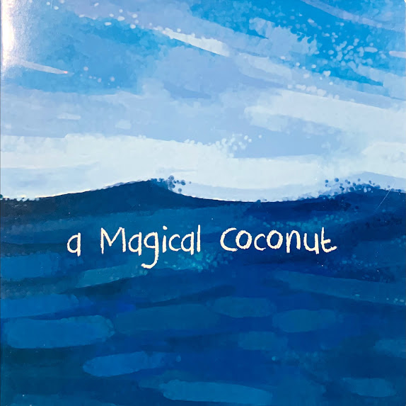 A Magical Coconut