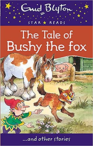 The Tale of Bushy the Fox