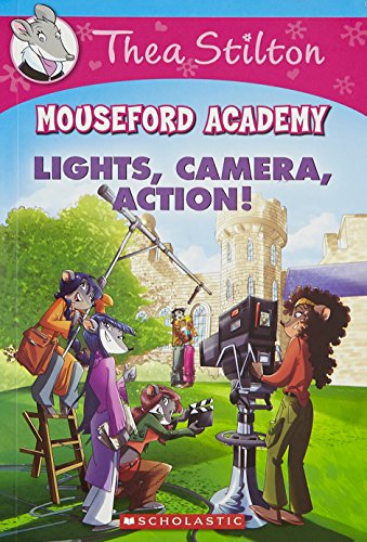 Thea Stilton Mouseford Academy: Lights Camera Action